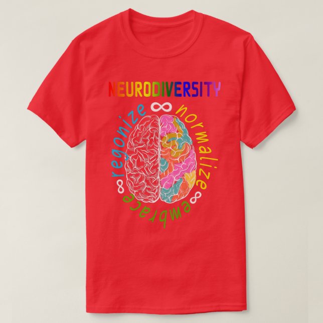 Camiseta A neurodiversidade reconhece a aceitação normaliza (Frente do Design)
