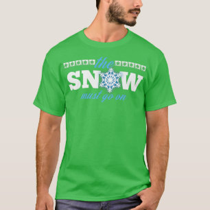 Camiseta A Neve Deve Ir No Ambiente De Neve De Natal