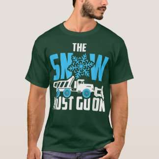 Camiseta A Neve Deve Ir OnSnow Plow Driver