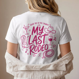 Camiseta A Noiva Western Último Rodeio Disse Sim Ao Cowboy