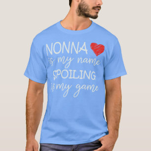 Camiseta A Nonna É O Meu Nome A Estragar É Que A Minha Avó 
