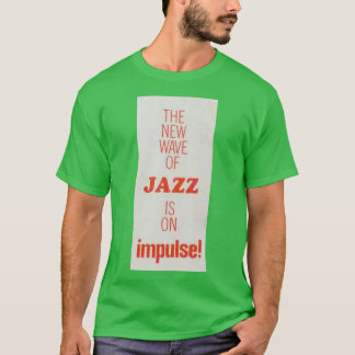 Camiseta A Nova Onda De Jazz Está Em Impulso