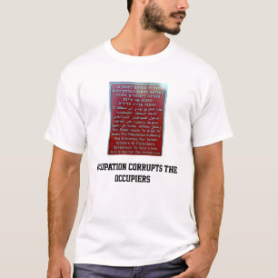 Camiseta a ocupação corrompe os inquilinos