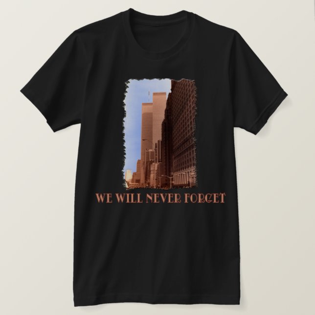 Camiseta A opinião da rua de WTC nunca esquece 9/11 do (Frente do Design)