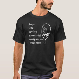 Camiseta A Oração É A Cura Para Tudo Que A Imagem Rosada Pr