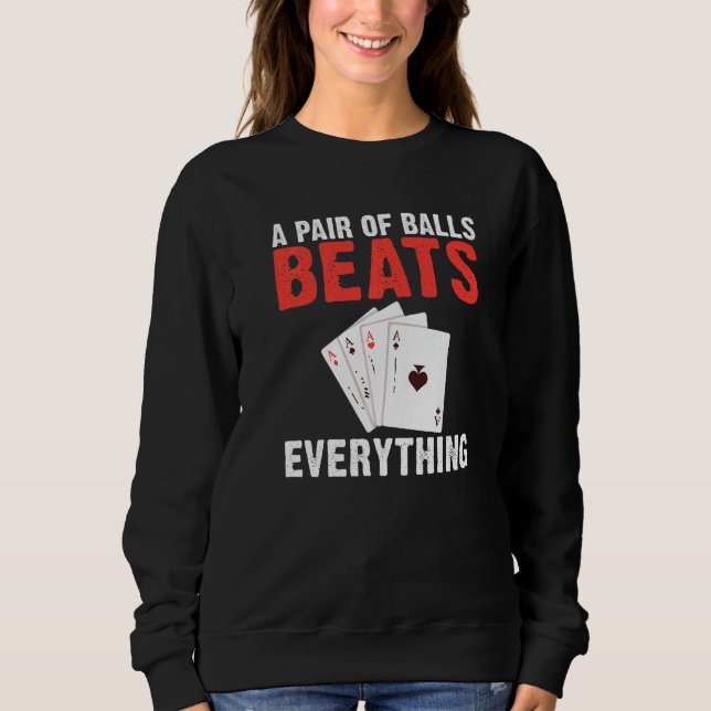Camiseta A pair of Balls Beats everything Game Playing Card (Frente)