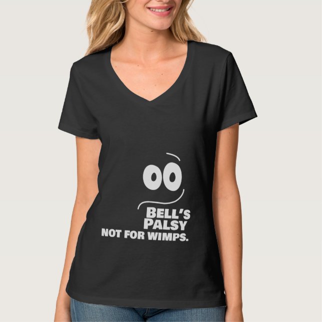 Camiseta A paralisia de Bell — não para os Wimps. (Frente)