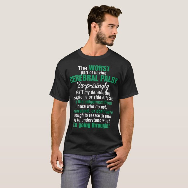 Camiseta A parte a mais má que tem a paralisia cerebral (Frente Completa)