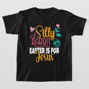 Camiseta A Páscoa do Coelho bobo é para Jesus Crianças