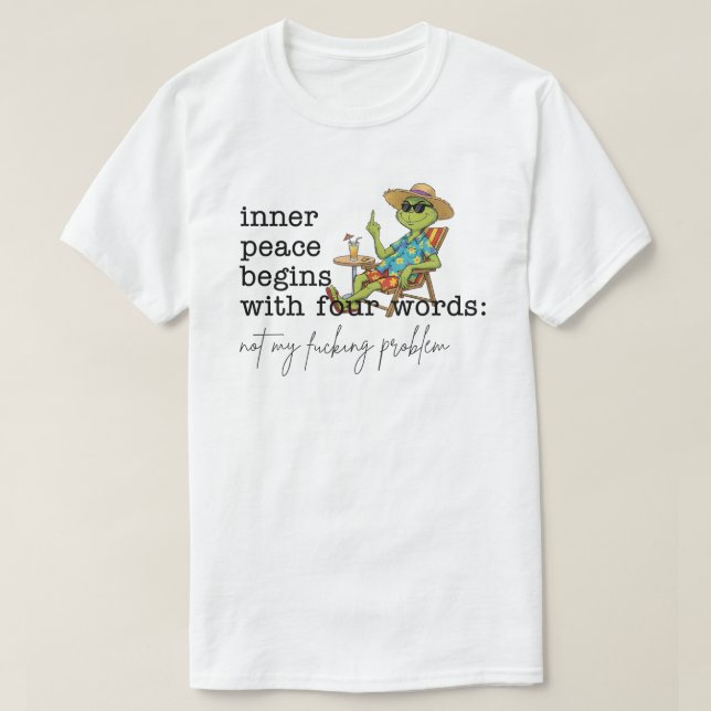 Camiseta A Paz Interior Começa Com Quatro Palavras Verdes (Frente do Design)