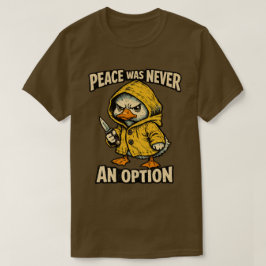 Camiseta “A Paz Nunca Foi uma Opção” design de Ganso Irrita