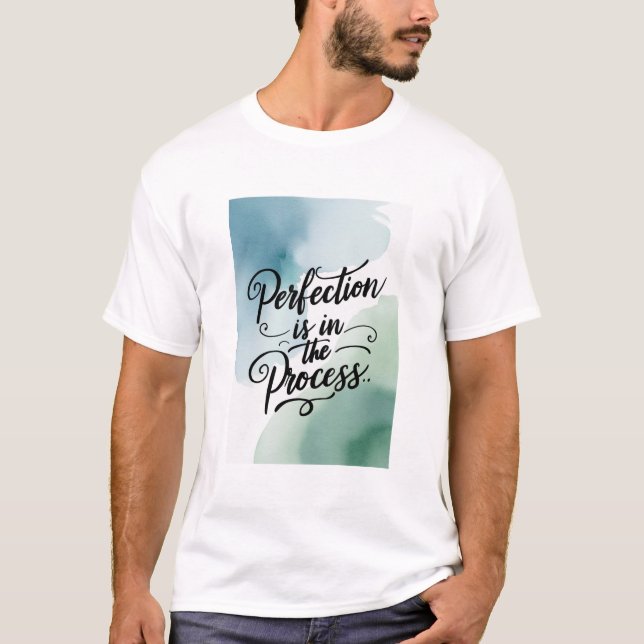 Camiseta A Perfeição Está Na Opção 2 Do Processo (Frente)