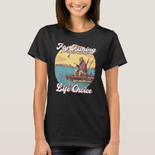 Camiseta A Pesca com Mosca Não é um Hobby É uma Escolha de 