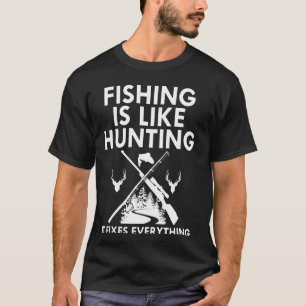Camiseta A pesca é como caçar vida selvagem engraçada Pesca