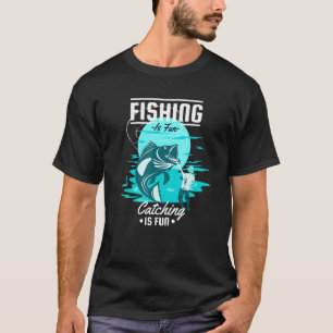 Camiseta A Pesca é Divertida Pegar é Divertido Amar Pescar