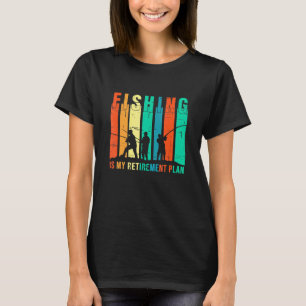 Camiseta A Pesca É Meu Plano De Aposentadoria Pesca