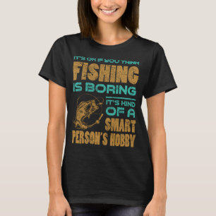 Camiseta A pesca é uma espécie de hobby de pessoa inteligen