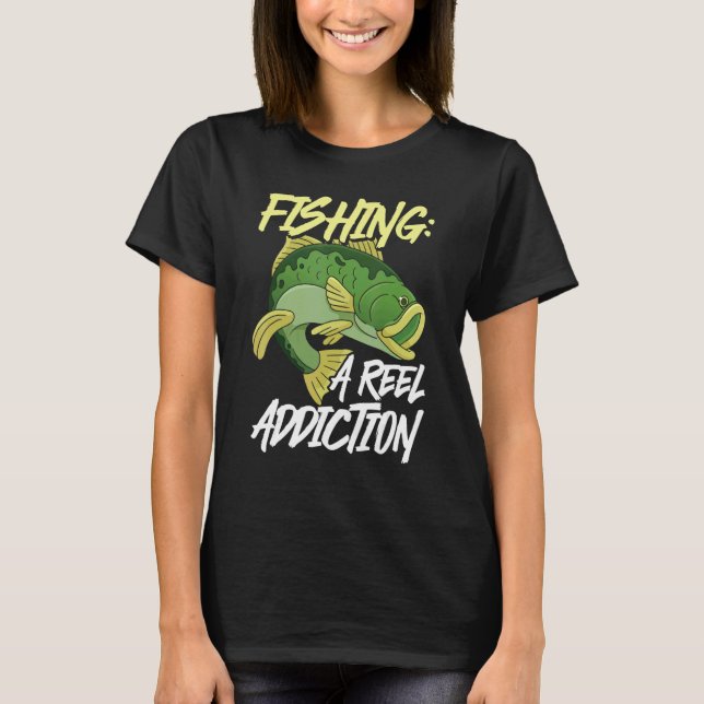 Camiseta A pesca é uma verdadeira dependência  Design para  (Frente)
