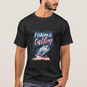 Camiseta A pesca está chamando o pescador de peixes