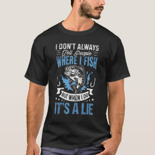 Camiseta A pesca nem sempre diz às pessoas onde está o peix
