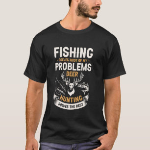 Camiseta A pesca resolve a maioria dos meus problemas Caça