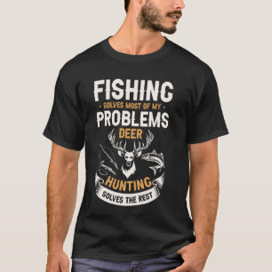 Camiseta A pesca resolve a maioria dos meus problemas Caça