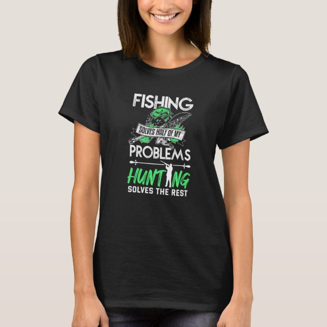 Camiseta A Pesca Resolve Metade Dos Meus Problemas  Pescado (Frente)