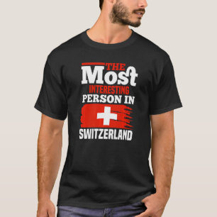 Camiseta A Pessoa Mais Interessante Da Suiça