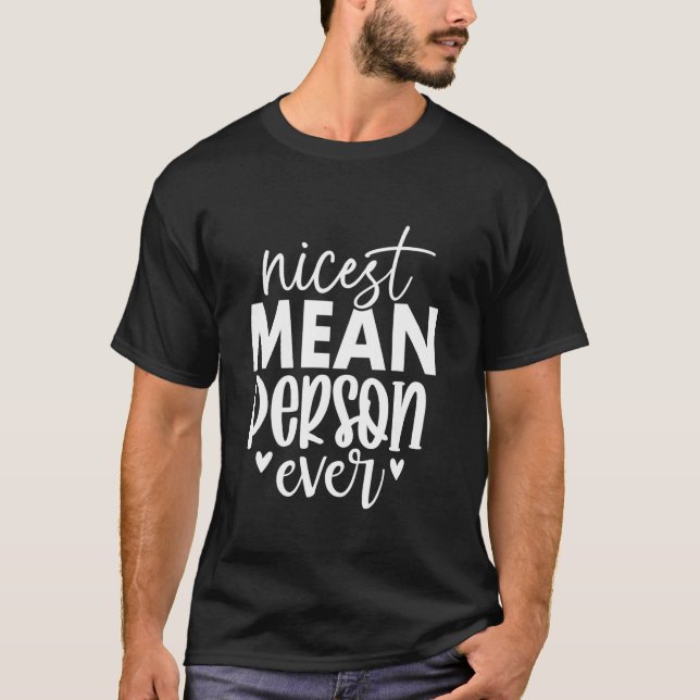Camiseta A Pessoa Mais Má Simpática de Sempre (Frente)
