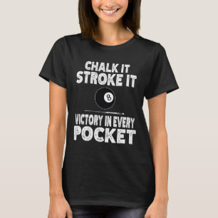 Camiseta A piscina Billiard Chalk Arruinou A Vitória Em Cad