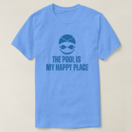 Camiseta A Piscina é o Meu Lugar Feliz Amante da Natação