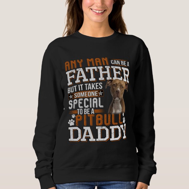Camiseta A Pitbull Daddy Any Man Can Be A Father  Dad Men (Frente)