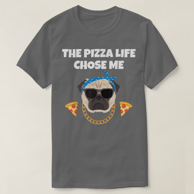 Camiseta A Pizza Life Me Escolheu Engraçada Comendo Comida  (Frente do Design)