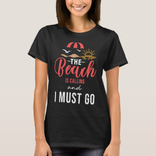 Camiseta A Praia Está Ligando E Eu Tenho Que Ir