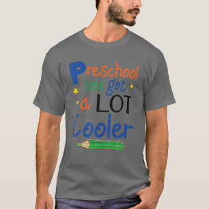 Camiseta A Pré-Escolar Acabou De Ter Um Professor Muito Mai
