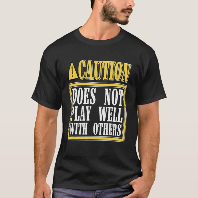 Camiseta A Precaução Não É Boa Com Outros _ - (Frente)
