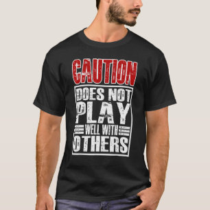 Camiseta A Precaução Não Se Faz Bem Com Outros