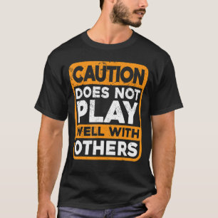 Camiseta A Precaução Não Se Faz Bem Com Outros