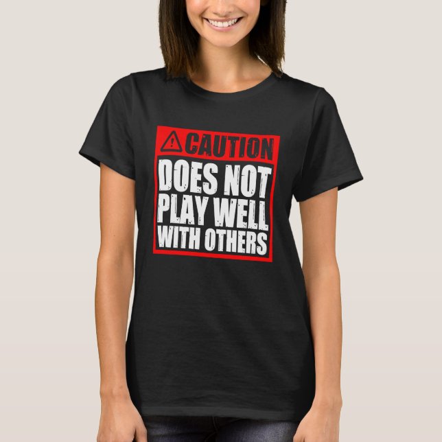 Camiseta A Precaução Não Se Faz Bem Com Outros (Frente)