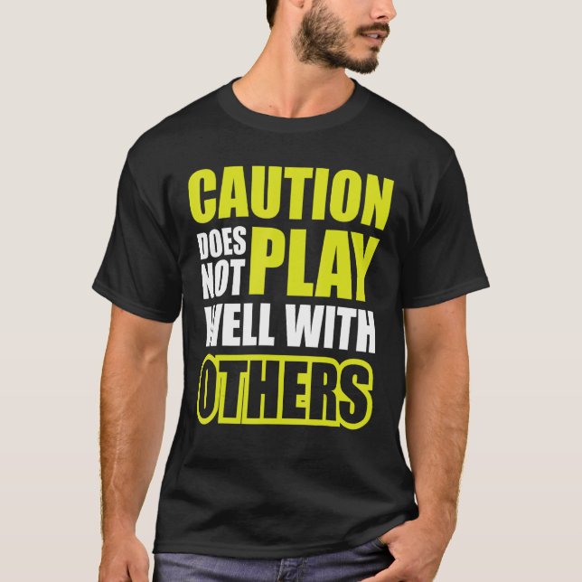 Camiseta A Precaução Não Se Faz Bem Com Outros (Frente)