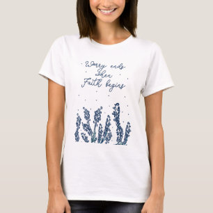 CAMISETA A PREOCUPAÇÃO TERMINA QUANDO A FÉ GANHA A CITAÇÃO