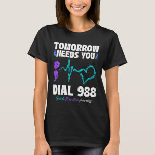Camiseta A Prevenção Contra Suicídio 988 Amanhã Precisa De 
