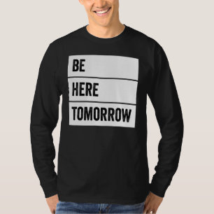 Camiseta A Prevenção Suicida Estará Aqui Amanhã