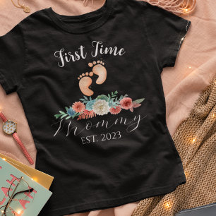 Camiseta A Primeira Vez Que As Mamães São Personalizadas Pa