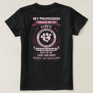 Camiseta A profissão de Dog Groomer ensinou isto