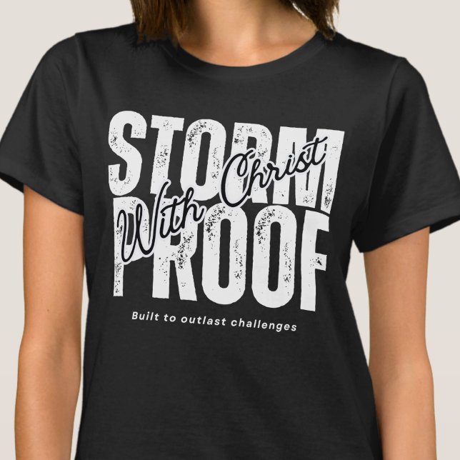 Camiseta À Prova de Tempestade Com Cristo - Oração Crentes  (Criador carregado)