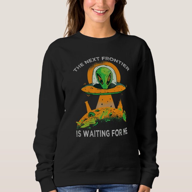 Camiseta A Próxima Fronteira Está Me Esperando  Alien  Astr (Frente)