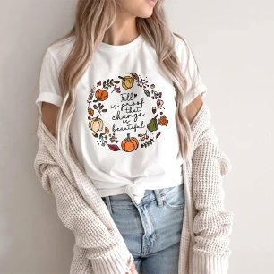 Camiseta A Queda É Prova De Que A Mudança É Bela