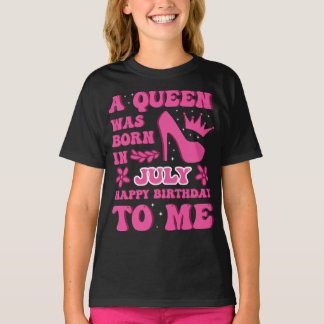 Camiseta A Queen Was Born in July – Proud Birthday Gift