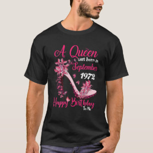 Camiseta A Queen Was Born In September 1972 Happy 50Th Birt